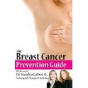 The Breast Cancer Prevention Guide by Dr Sandra Cabot