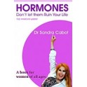 Hormones - Don't let them ruin your life by Dr Sandra Cabot
