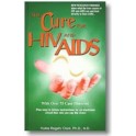Cure for HIV and AIDS by Hulda Clark, PhD., N.D.